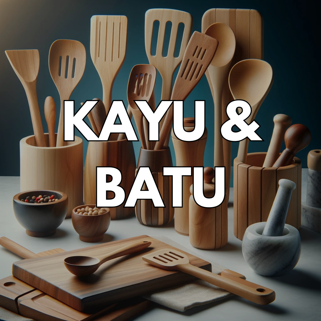 KAYU&BATU